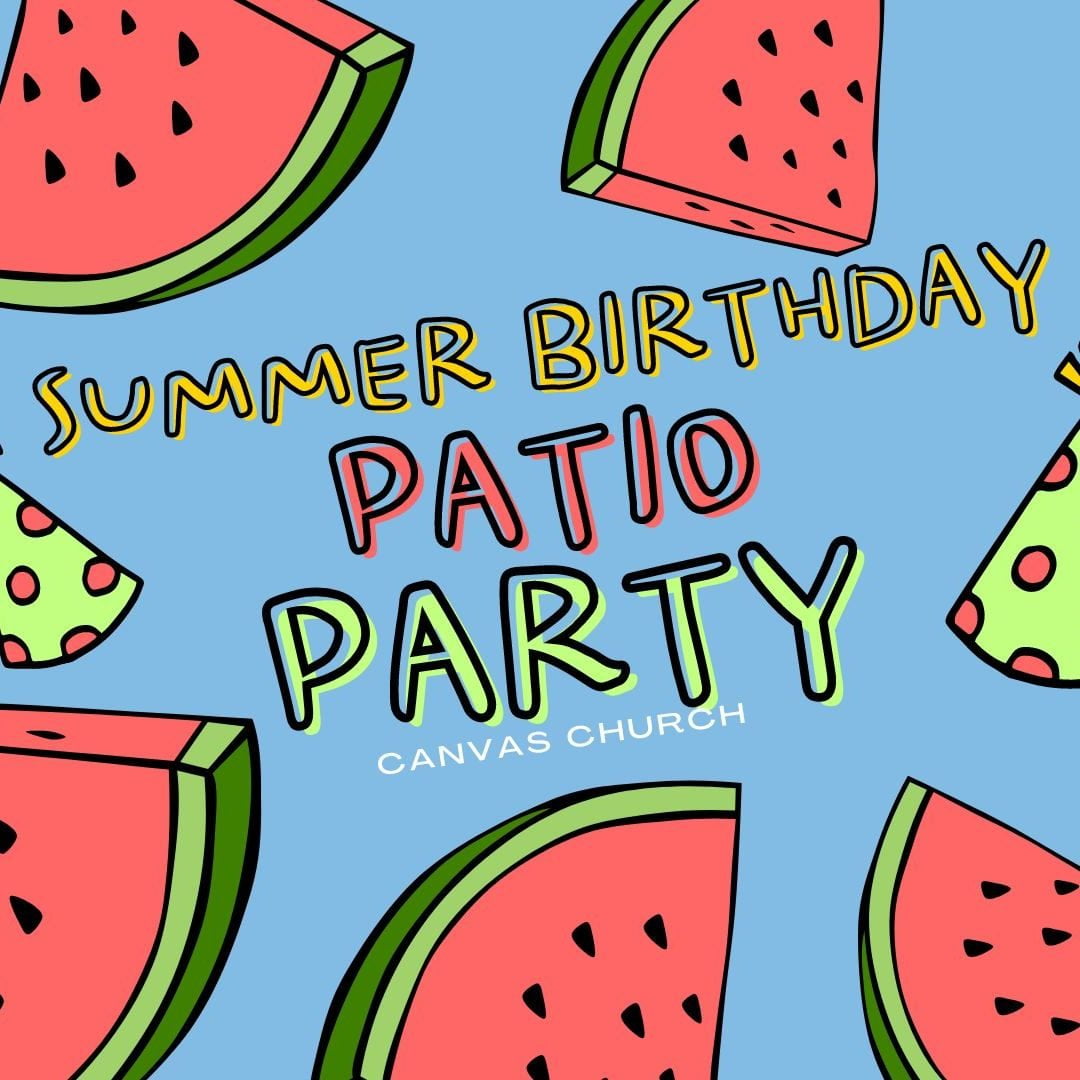 Summer Birthday Patio Party Canvas Church